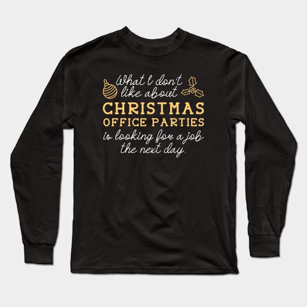 Christmas Office Parties Long Sleeve T-Shirt by LuckyFoxDesigns